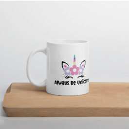 Always Be a Unicorn Ceramic Mug