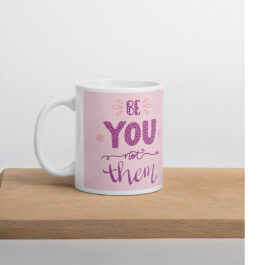 Be You Not Them