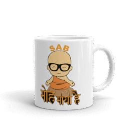 Sab Moh Maya Hai Mug