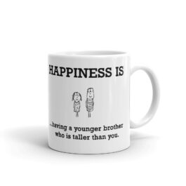 Happiness is Having a Younger Brother Mug