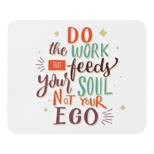 Do the Work That feed Your Soul - Image 2