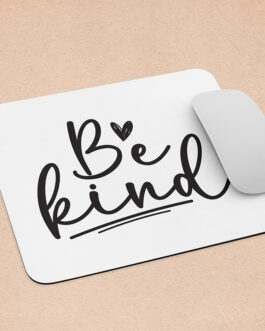 Be Kind