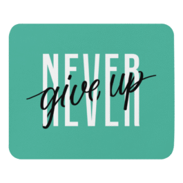 Never Give Up