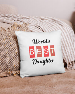 World’s Best Daughter Cushion