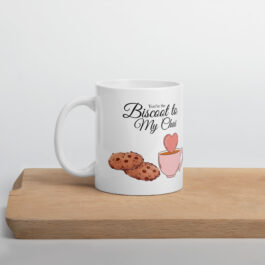 You’Re The Biscoot To My Chai