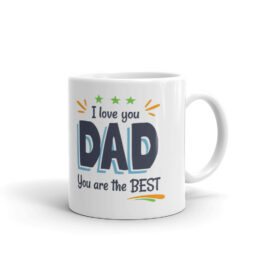 Dad You Are The Best