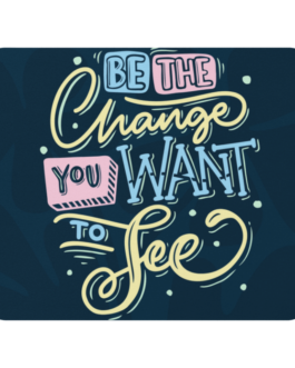 Be The Change Mousepad