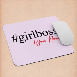 Custom #girlboss Mousepad